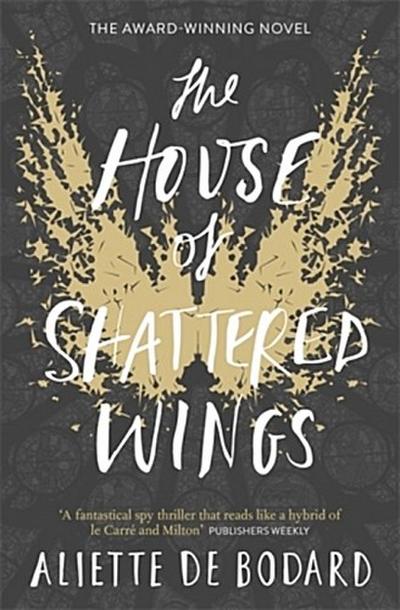 The House of Shattered Wings