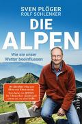 Die Alpen und wie sie unser Wetter beeinflussen
