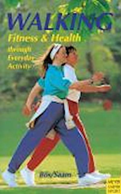Walking Fitness & Health Through Everyday Activity
