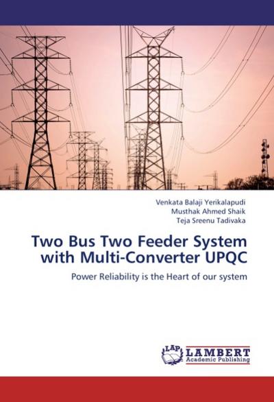 Two Bus Two Feeder System with Multi-Converter UPQC