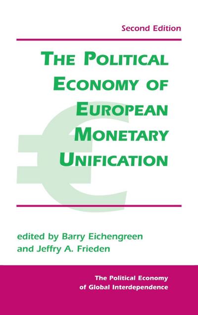 The Political Economy Of European Monetary Unification