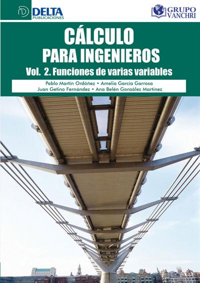 Cálculo Para Ingenieros Vol. 2: Funciones De Varias Variables