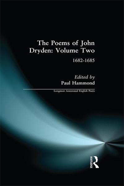 The Poems of John Dryden: Volume Two