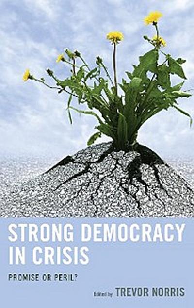 Strong Democracy in Crisis