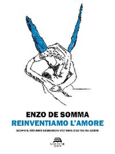 Reinventiamo l’amore