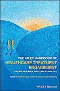 The Wiley Handbook of Healthcare Treatment Engagement