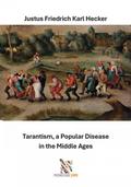Tarantism, a Popular Disease in the Middle Ages