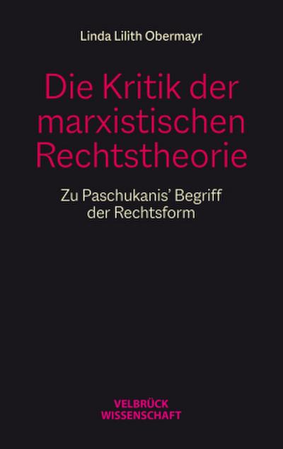 Die Kritik der marxistischen Rechtstheorie