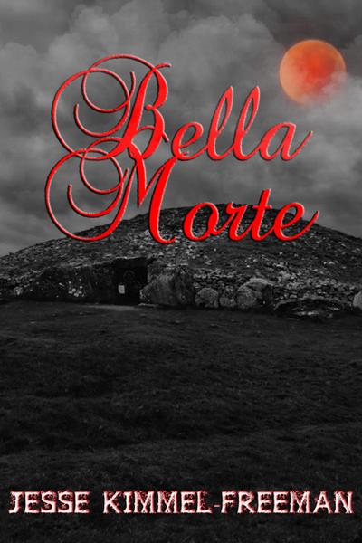 Bella Morte (Bella Vampires Series, #4)