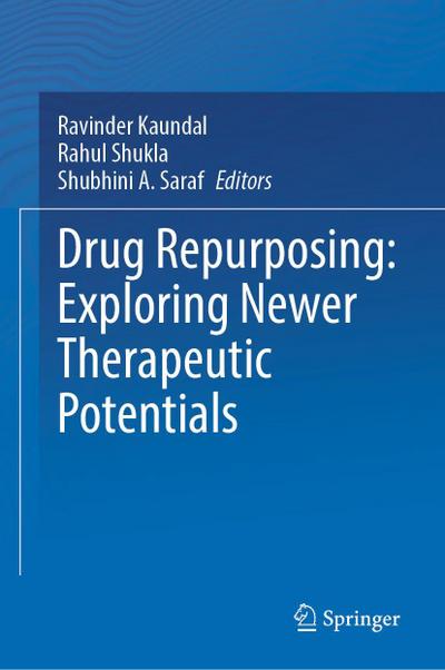 Drug Repurposing: Exploring Newer Therapeutic Potentials