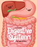 A Tour Of The Digestive System