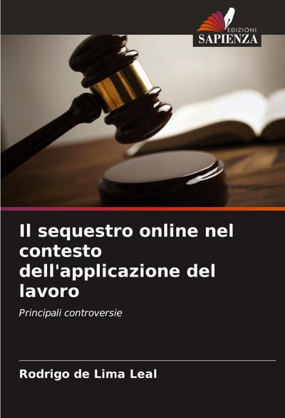 Il sequestro online nel contesto dell’applicazione del lavoro