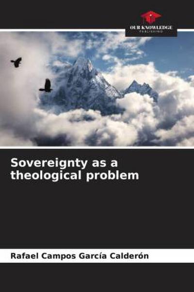 Sovereignty as a theological problem