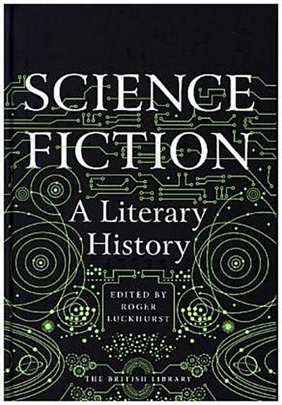 Science Fiction: A Literary History
