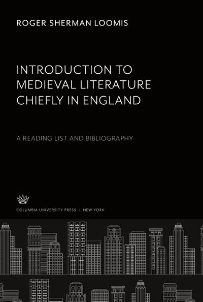 Introduction to Medieval Literature Chiefly in England