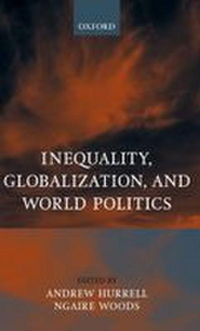 Inequality, Globalization, and World Politics