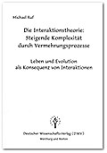 Die Interaktionstheorie: Ursache und Mechanismus s