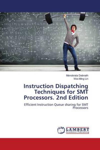Instruction Dispatching Techniques for SMT Processors. 2nd Edition