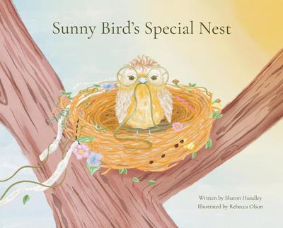 Sunny Bird’s Special Nest