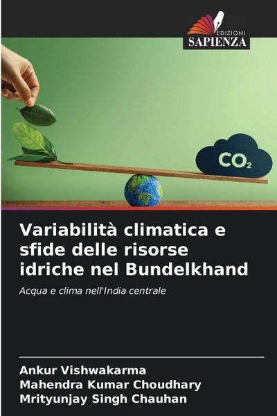 Variabilità climatica e sfide delle risorse idriche nel Bundelkhand