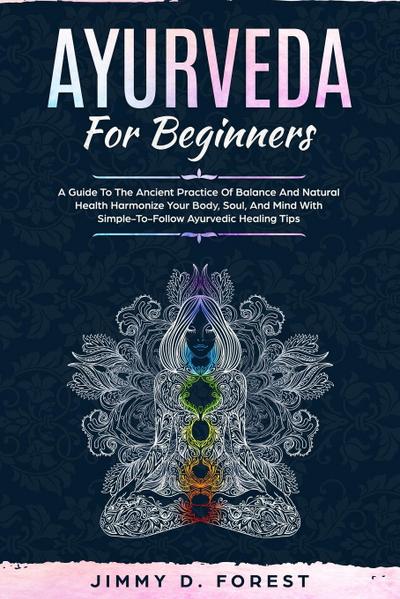 Ayurveda For Beginners