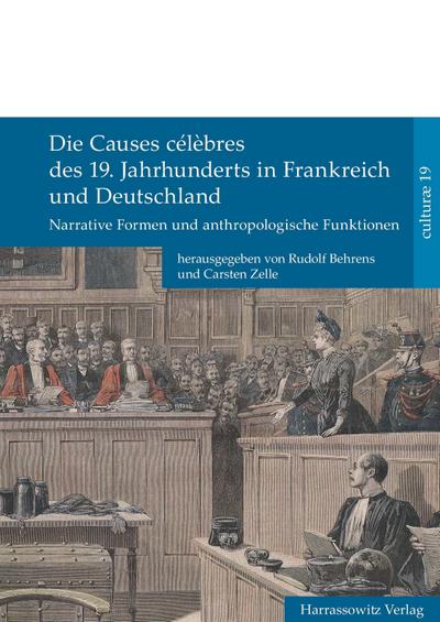 Die Causes célèbres des 19. Jahrhunderts in Frankreich und Deutschland