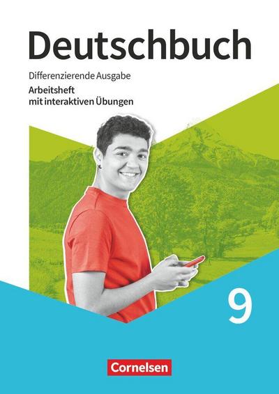 Deutschbuch 9. Schuljahr - Sprach- und Lesebuch - Differenzierende Ausgabe 2020 - Arbeitsheft mit interaktiven Übungen