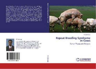 Repeat Breeding Syndrome in Cows
