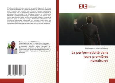 La performativité dans leurs premières investitures