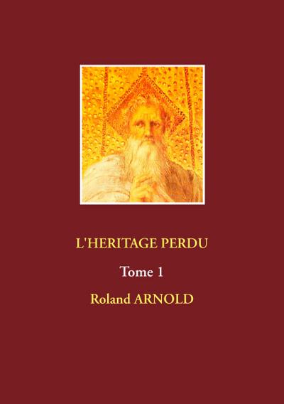 L’HERITAGE PERDU