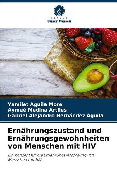 Ernährungszustand und Ernährungsgewohnheiten von Menschen mit HIV