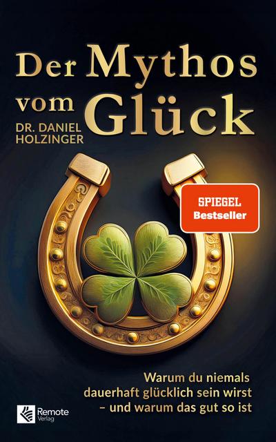 Der Mythos vom Glück