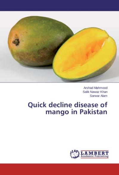 Quick decline disease of mango in Pakistan