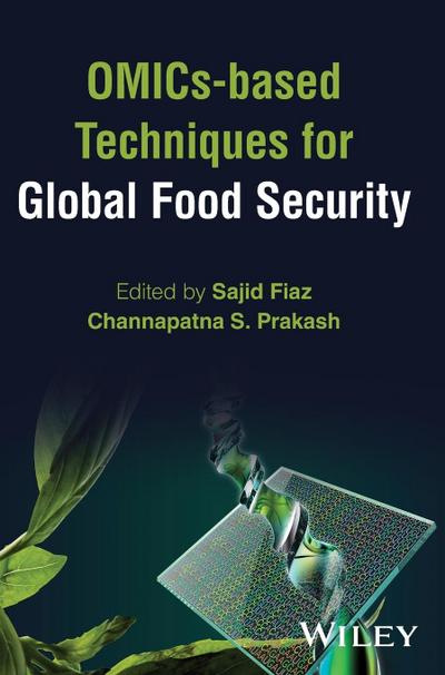 Omics-Based Techniques for Global Food Security