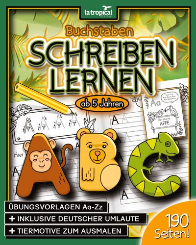 Buchstaben schreiben lernen ab 5 Jahren