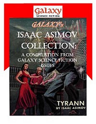 Galaxy’s Isaac Asimov Collection Volume 1