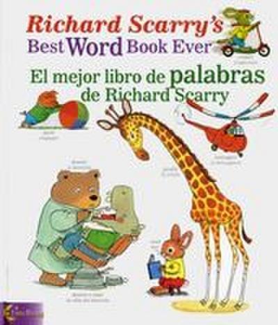 Richard Scarry’s Best Word Book Ever/El Mejor Libro de Palabras de Richard Scarry