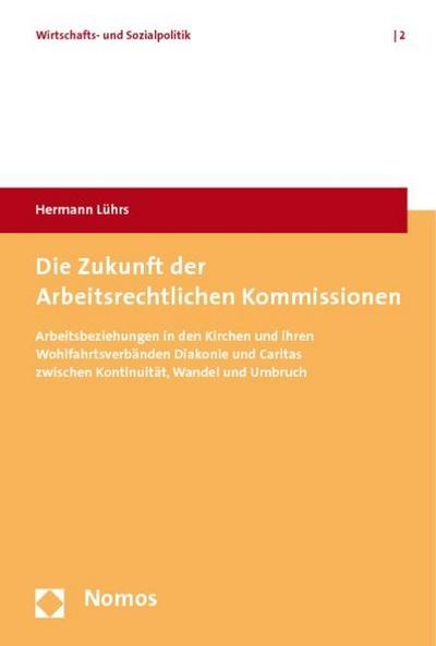 Die Zukunft der Arbeitsrechtlichen Kommissionen