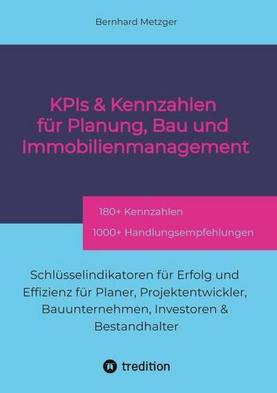 KPIs & Kennwerte für Planung, Bau und Immobilienmanagement