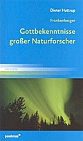 Frankenberger Gottbekenntnisse grosser Naturforscher