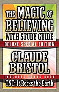 The Magic of Believing & TNT: It Rocks the Earth with Study Guide