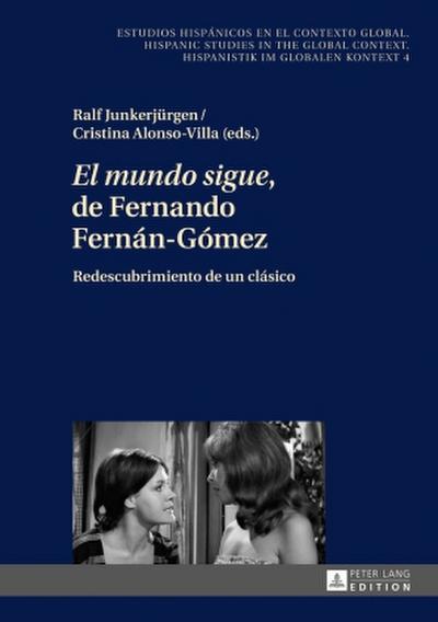’El mundo sigue’ de Fernando Fernán-Gómez