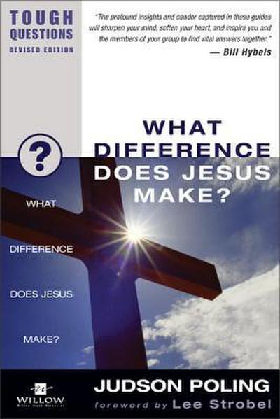 The What Difference Does Jesus Make? (Revised) (Revised)