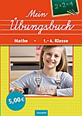 Mein Übungsbuch Grundschule, Mathe 1.-4. Klasse