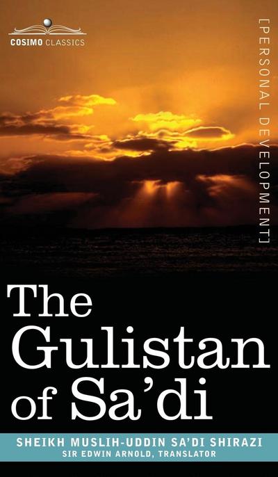 The Gulistan of Sa’di