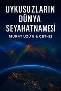 Uykusuzların Dünya Seyahatnamesi