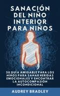 Sanación del Niño Interior para Niños