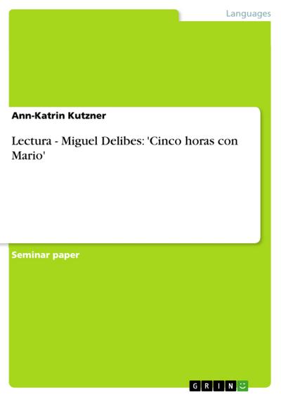 Lectura - Miguel Delibes: ’Cinco horas con Mario’