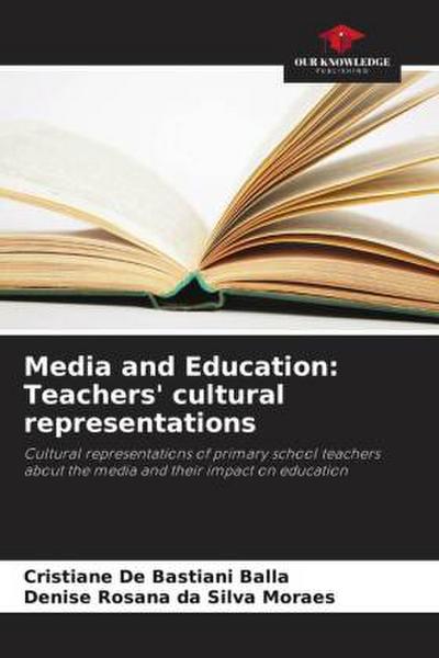 Media and Education: Teachers’ cultural representations