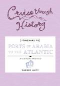 Cruise Through History - Itinerary 05 - Ports of Arabia to the Atlantic